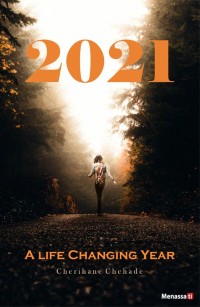 A Life Changing Year 2021