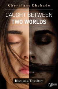 Caught Between Two Worlds